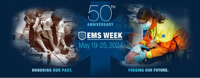 EMS Week - Where Emergency Care Begins - May 19-25, 2024